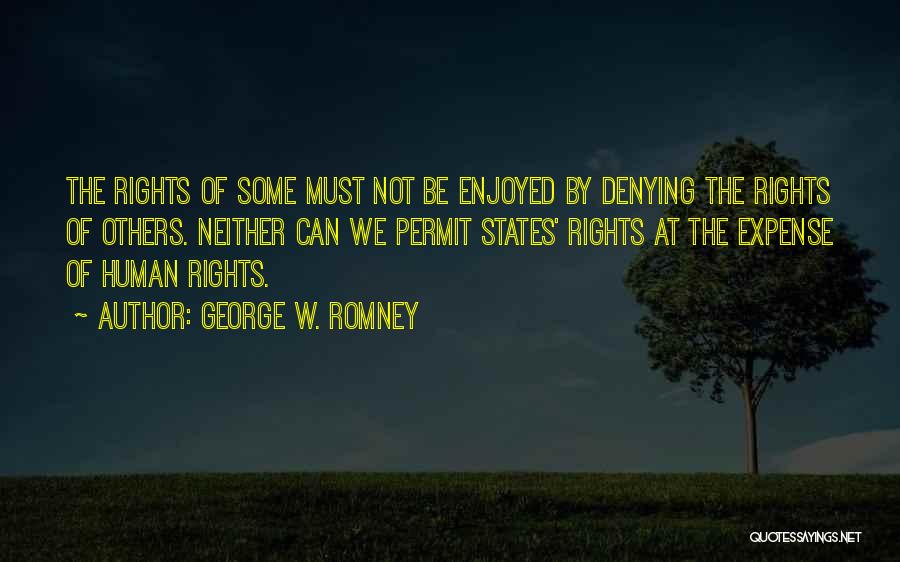 States Rights Quotes By George W. Romney