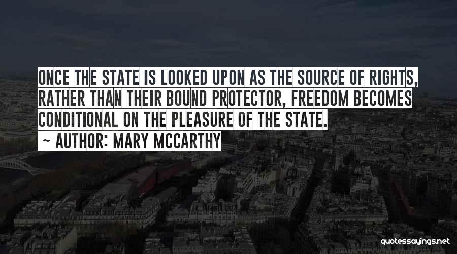 States Rights Quotes By Mary McCarthy