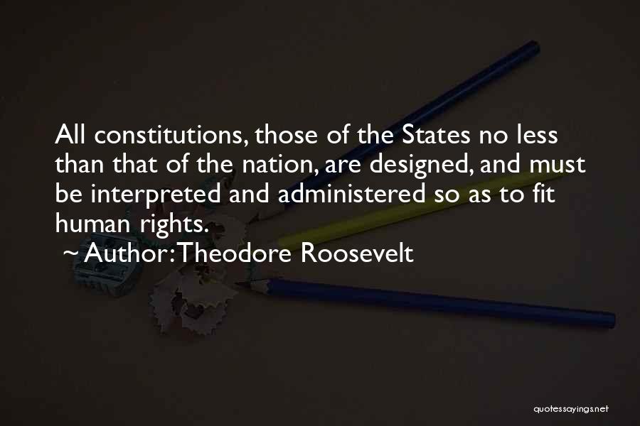 States Rights Quotes By Theodore Roosevelt