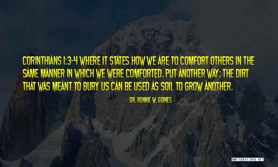 States You Can Grow Quotes By Dr. Ronnie W. Goines States You Can Grow Quotes By Dr. Ronnie W. Goines