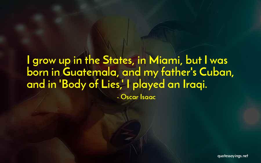 States You Can Grow Quotes By Oscar Isaac States You Can Grow Quotes By Oscar Isaac
