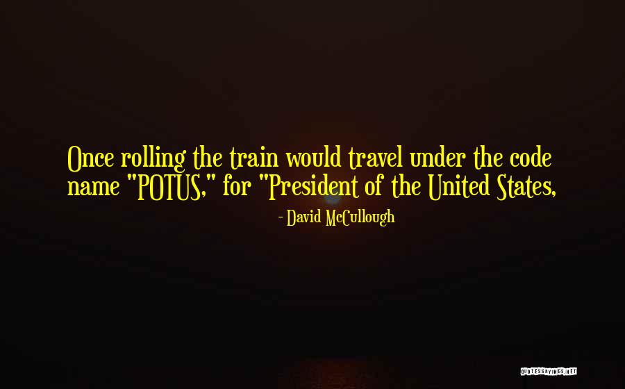States You Can Travel Quotes By David McCullough States You Can Travel Quotes By David McCullough