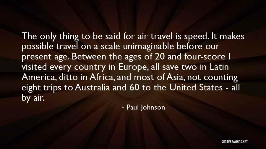 States You Can Travel Quotes By Paul Johnson States You Can Travel Quotes By Paul Johnson