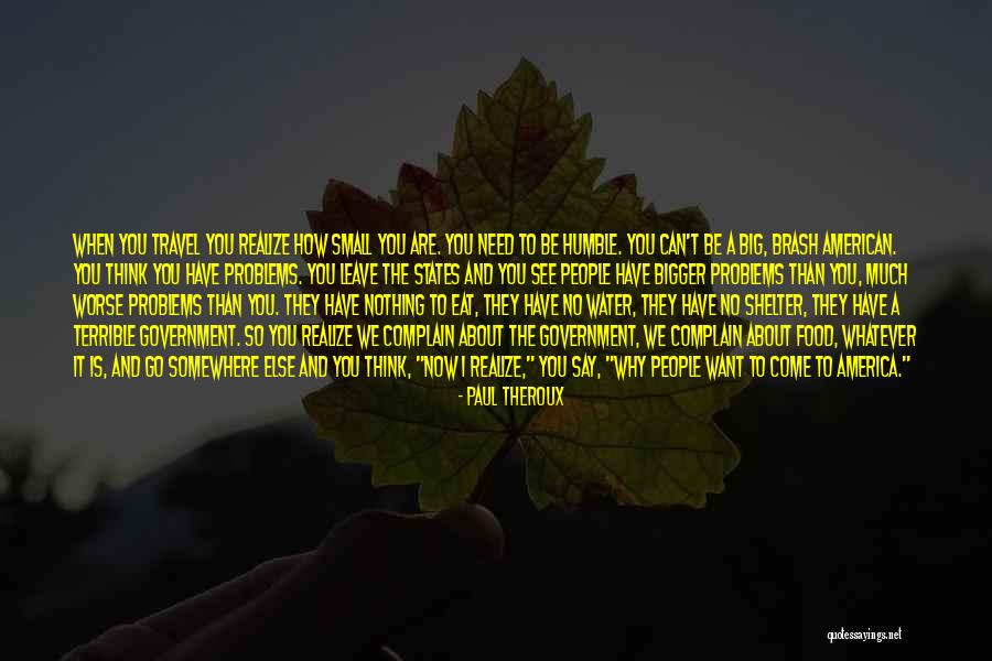 States You Can Travel Quotes By Paul Theroux States You Can Travel Quotes By Paul Theroux