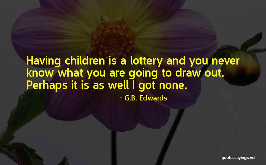 Statesian Quotes By G.B. Edwards Statesian Quotes By G.B. Edwards