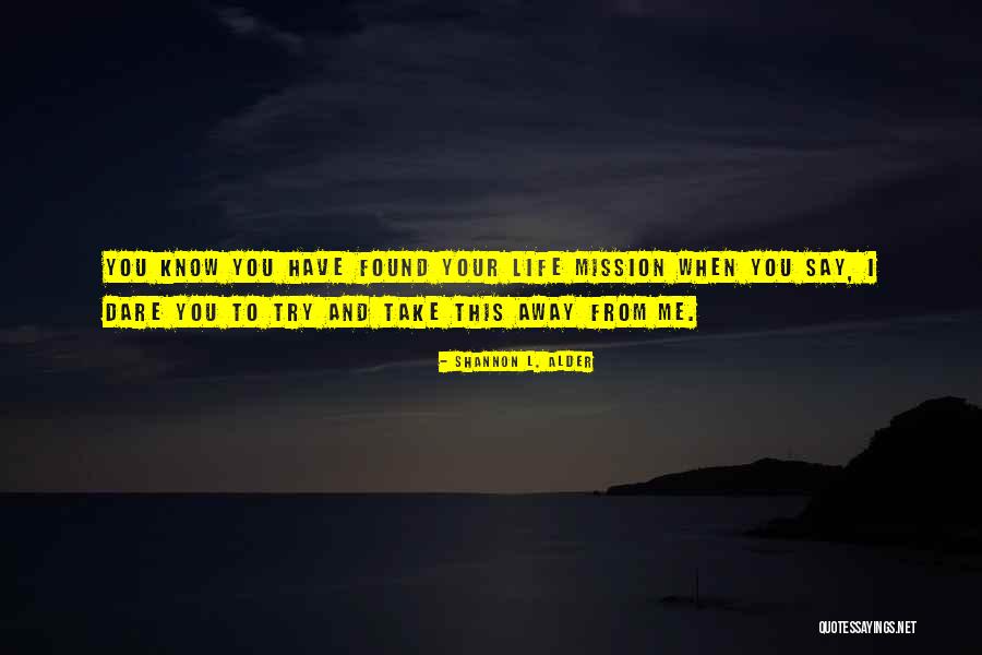 Statesian Quotes By Shannon L. Alder Statesian Quotes By Shannon L. Alder