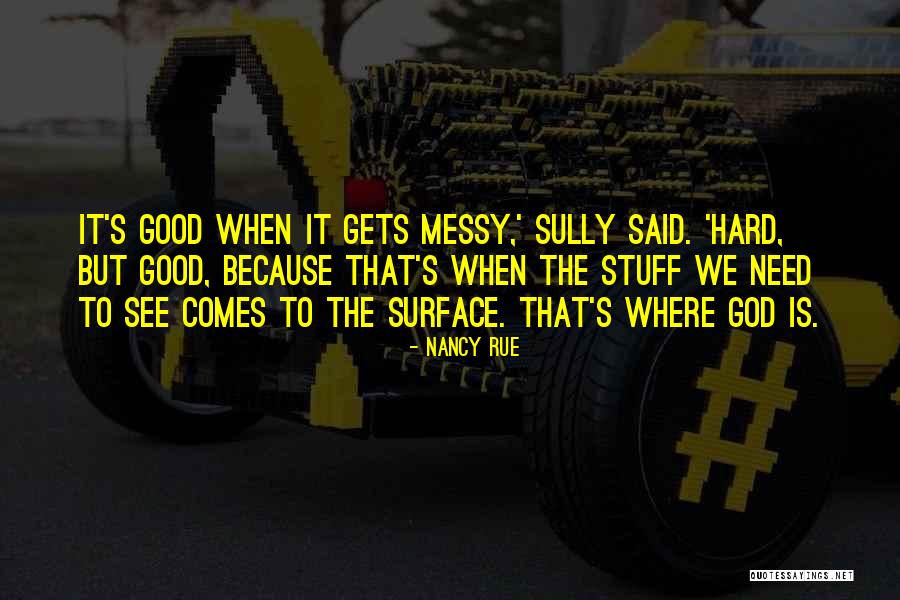 Stateside Seattle Quotes By Nancy Rue Stateside Seattle Quotes By Nancy Rue