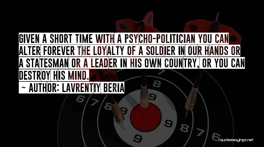 Statesman And Politician Quotes By Lavrentiy Beria