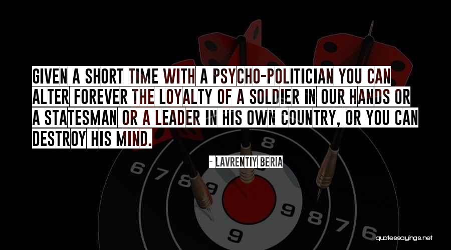 Statesman Vs Politician Quotes By Lavrentiy Beria Statesman Vs Politician Quotes By Lavrentiy Beria