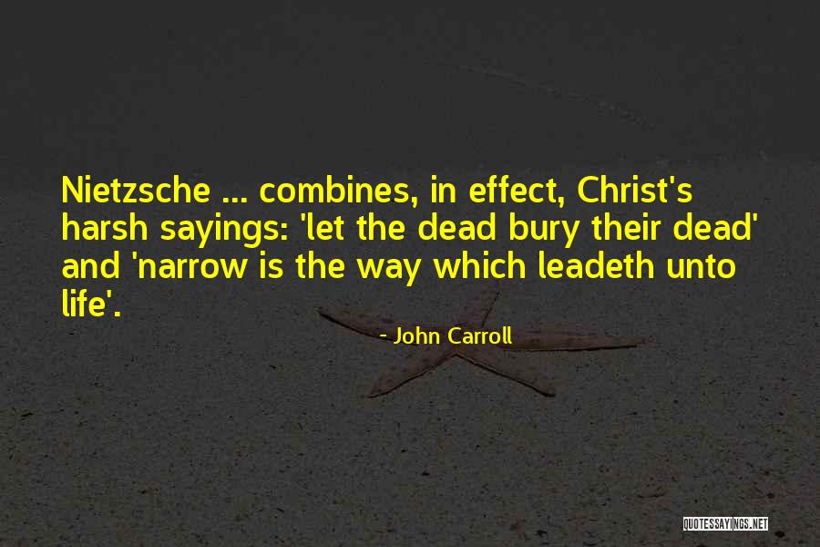 Stathas Life Quotes By John Carroll Stathas Life Quotes By John Carroll
