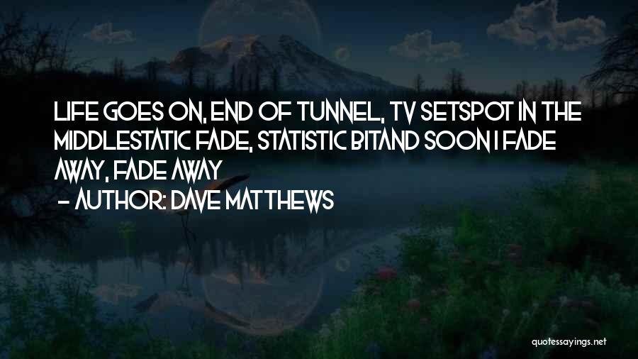 Static Quotes By Dave Matthews