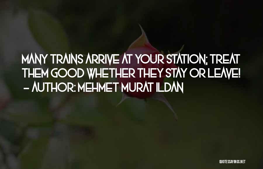 Station Quotes By Mehmet Murat Ildan