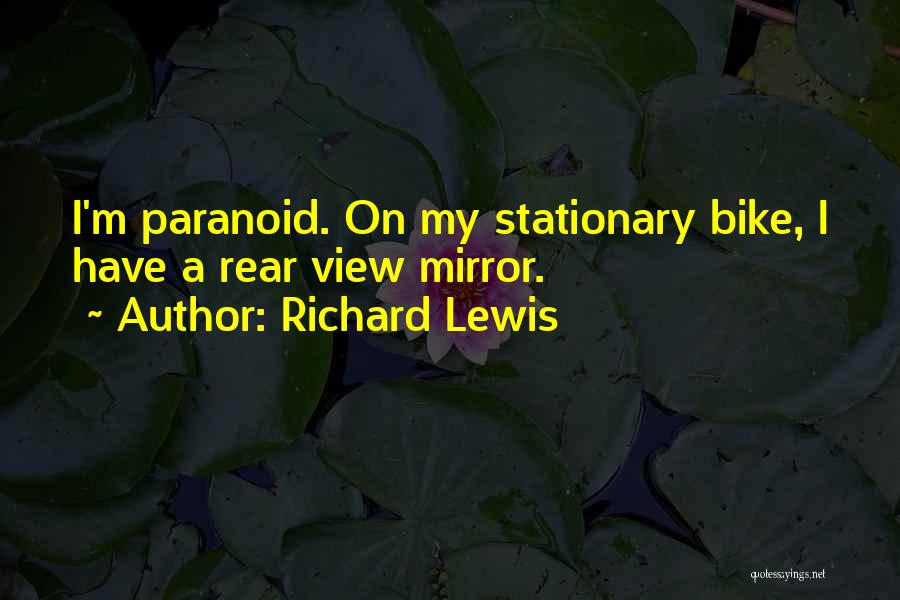 Stationary Bike Quotes By Richard Lewis