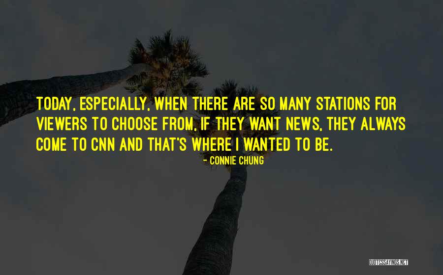 Stations Quotes By Connie Chung