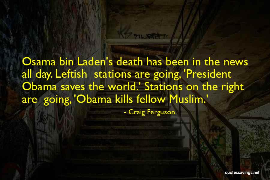 Stations Quotes By Craig Ferguson