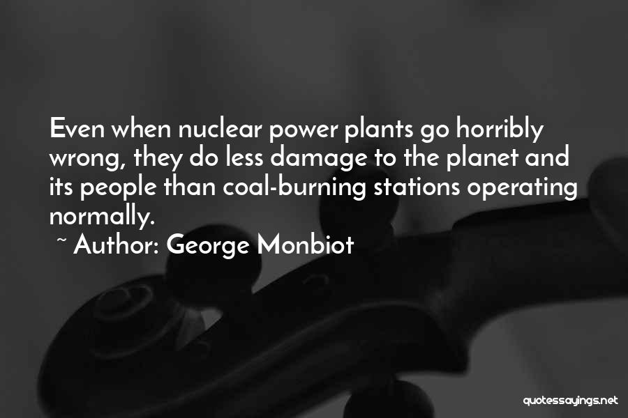 Stations Quotes By George Monbiot