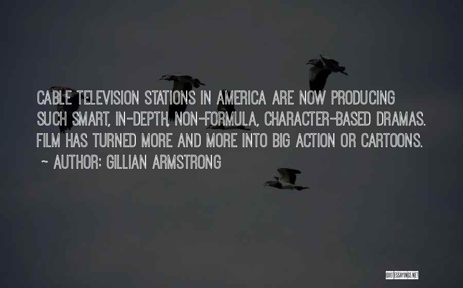 Stations Quotes By Gillian Armstrong