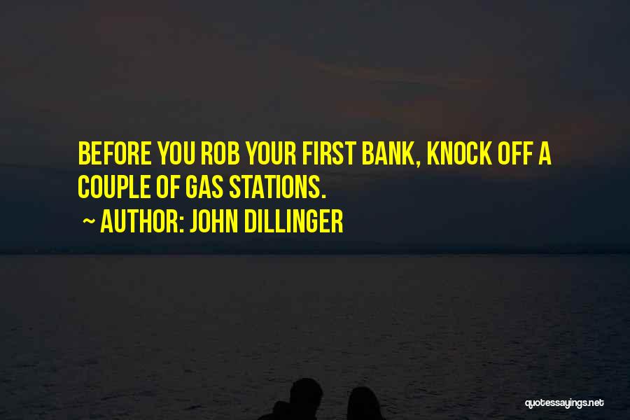 Stations Quotes By John Dillinger