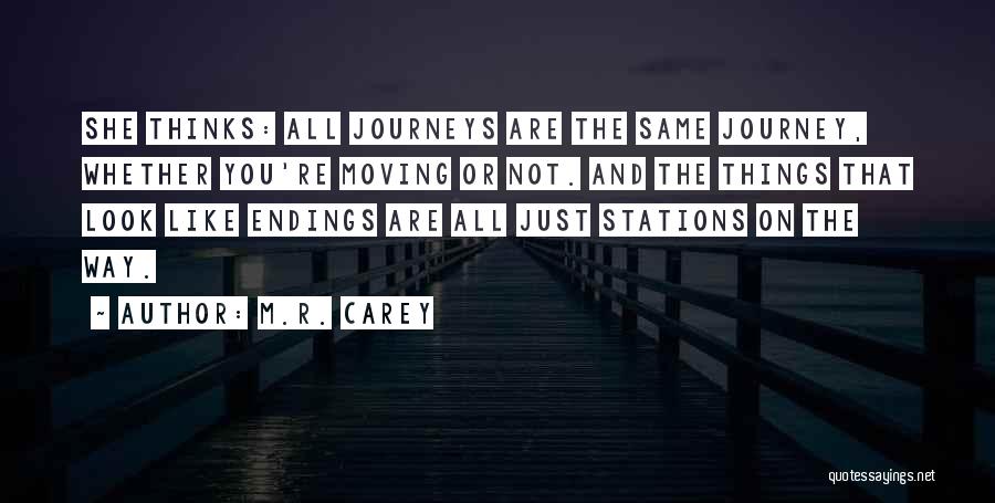 Stations Quotes By M.R. Carey