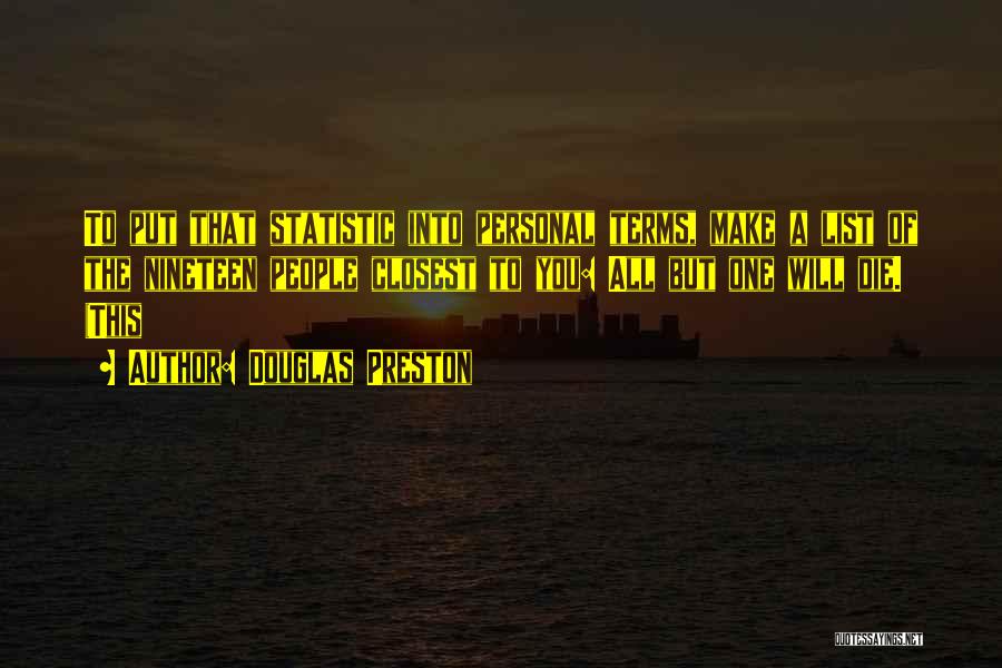 Statistic Quotes By Douglas Preston