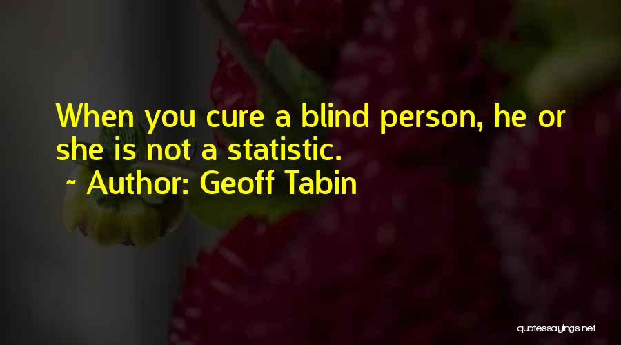 Statistic Quotes By Geoff Tabin