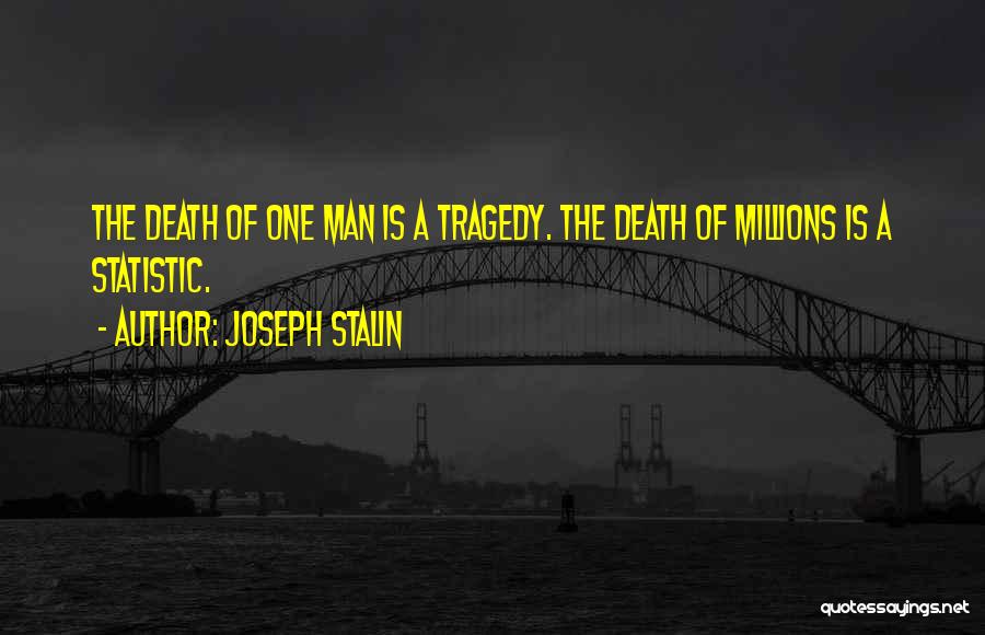 Statistic Quotes By Joseph Stalin