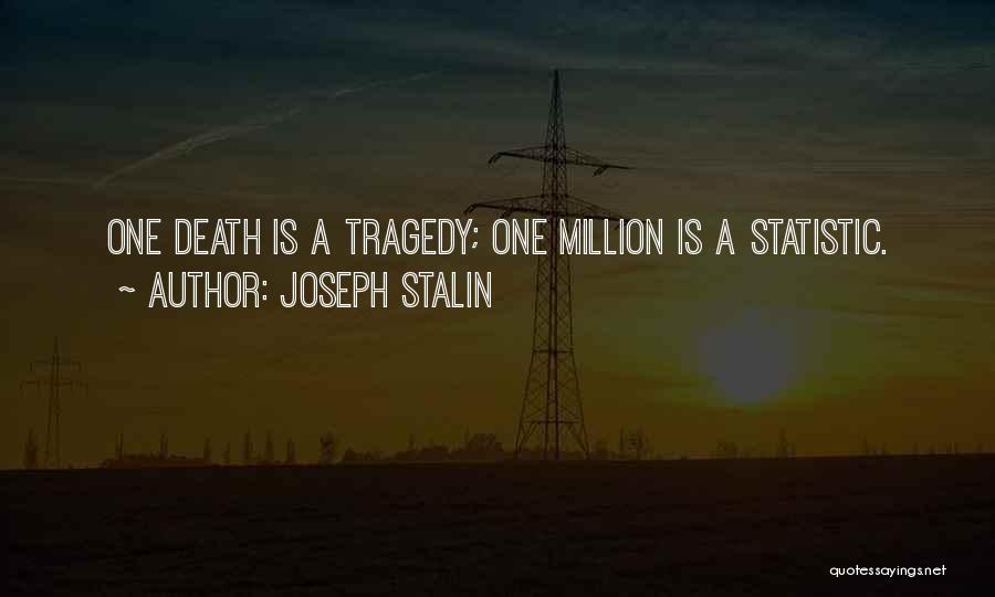 Statistic Quotes By Joseph Stalin