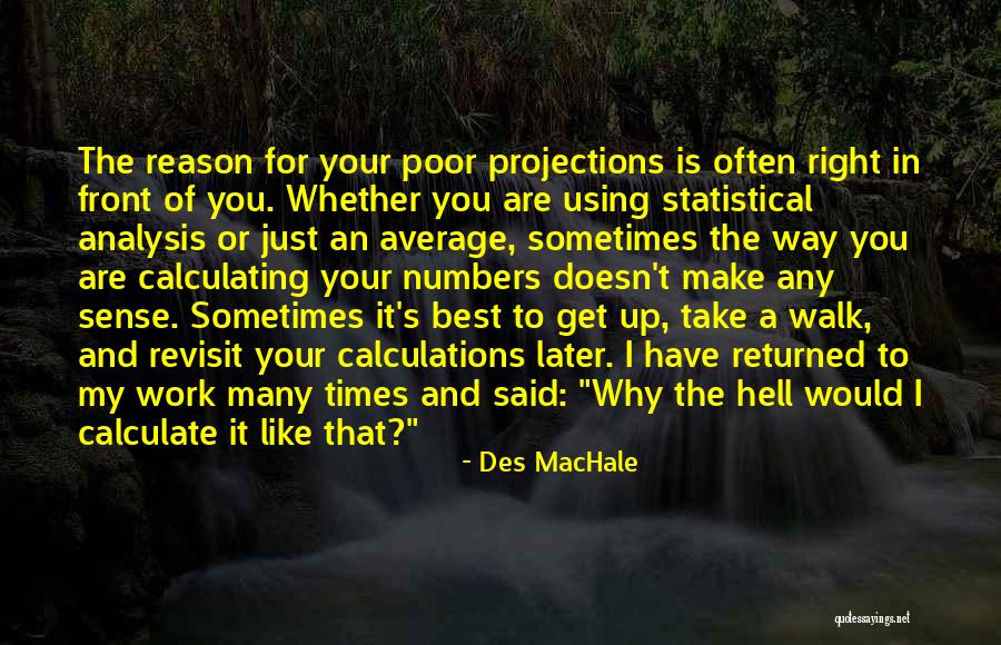 Statistical Analysis Quotes By Des MacHale