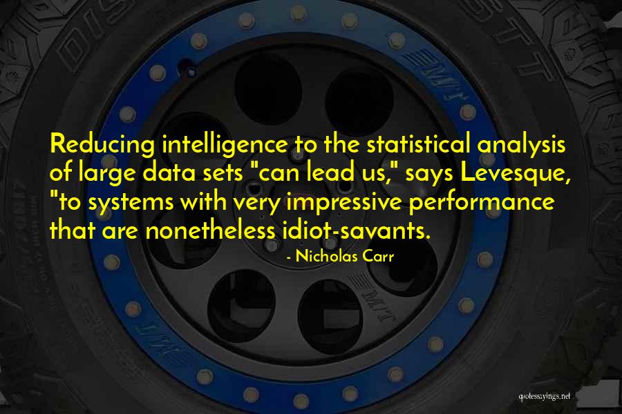 Statistical Analysis Quotes By Nicholas Carr