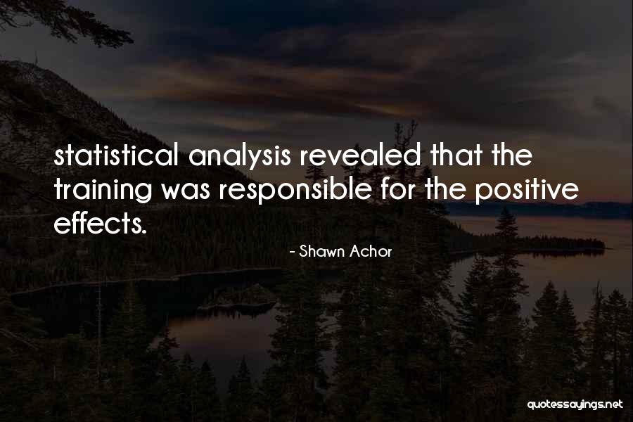 Statistical Analysis Quotes By Shawn Achor