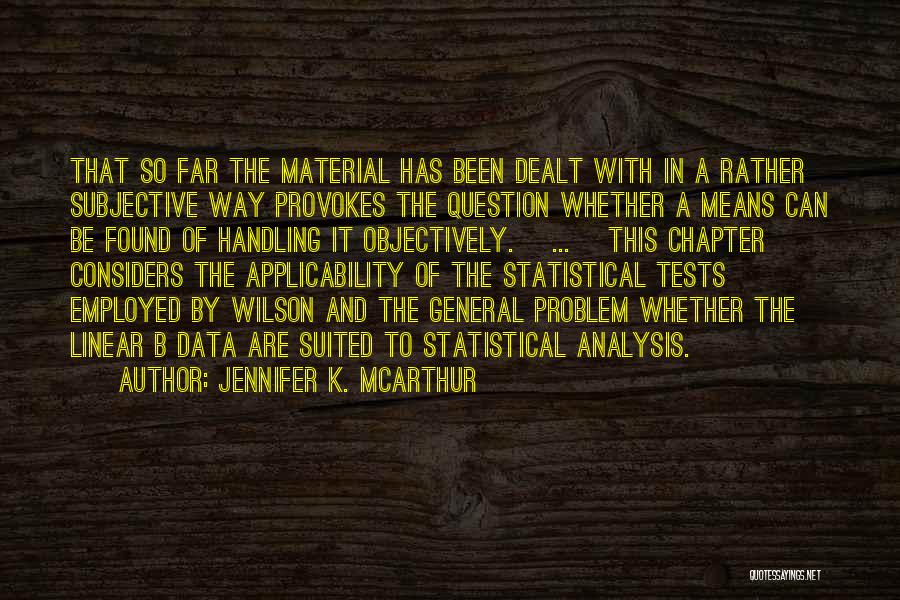 Statistical Data Quotes By Jennifer K. McArthur