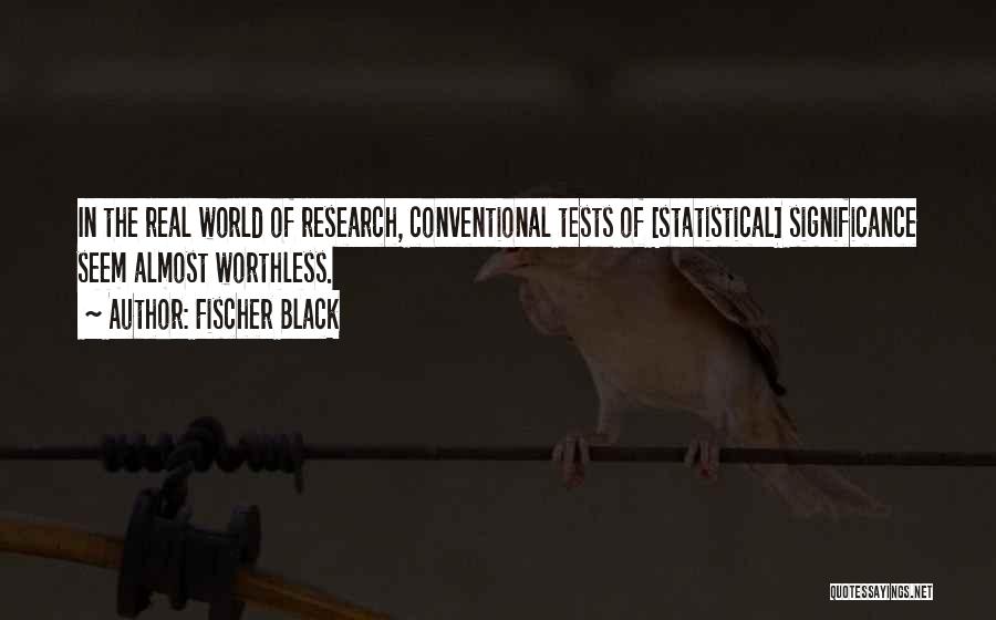 Statistical Significance Quotes By Fischer Black