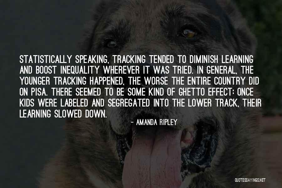 Statistically Quotes By Amanda Ripley Statistically Quotes By Amanda Ripley