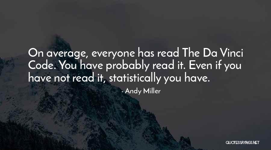 Statistically Quotes By Andy Miller Statistically Quotes By Andy Miller