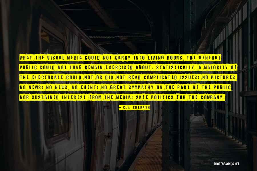 Statistically Quotes By C.J. Cherryh Statistically Quotes By C.J. Cherryh