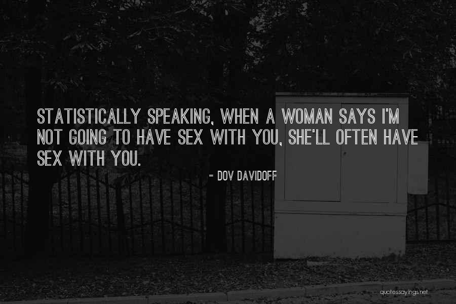 Statistically Quotes By Dov Davidoff Statistically Quotes By Dov Davidoff