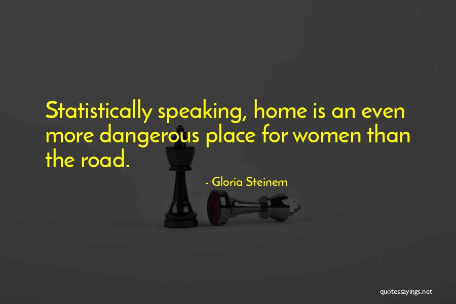 Statistically Quotes By Gloria Steinem Statistically Quotes By Gloria Steinem