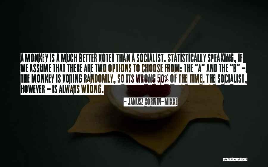 Statistically Quotes By Janusz Korwin-Mikke Statistically Quotes By Janusz Korwin-Mikke