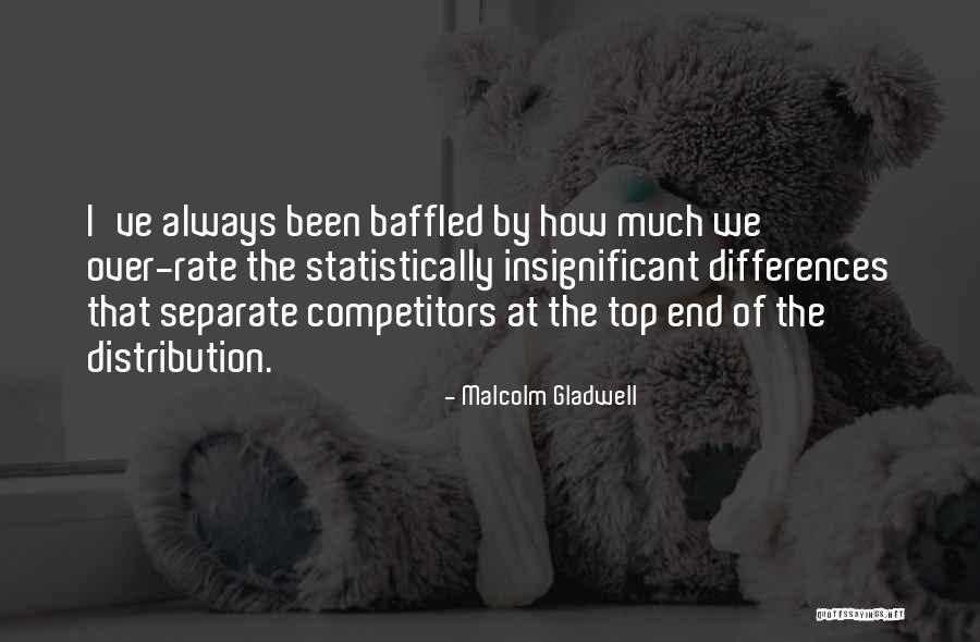 Statistically Quotes By Malcolm Gladwell Statistically Quotes By Malcolm Gladwell