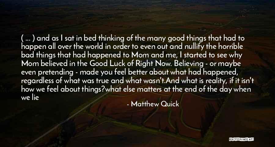 Statistically Quotes By Matthew Quick Statistically Quotes By Matthew Quick