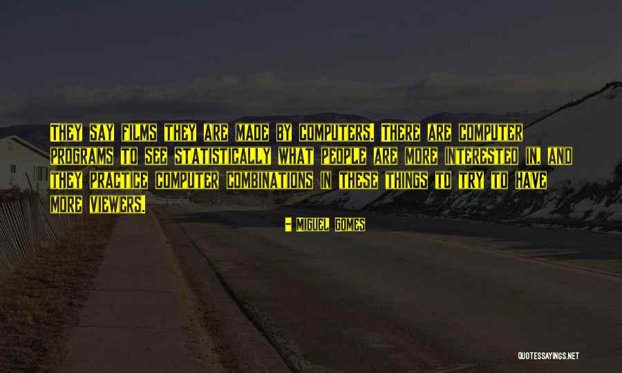 Statistically Quotes By Miguel Gomes Statistically Quotes By Miguel Gomes