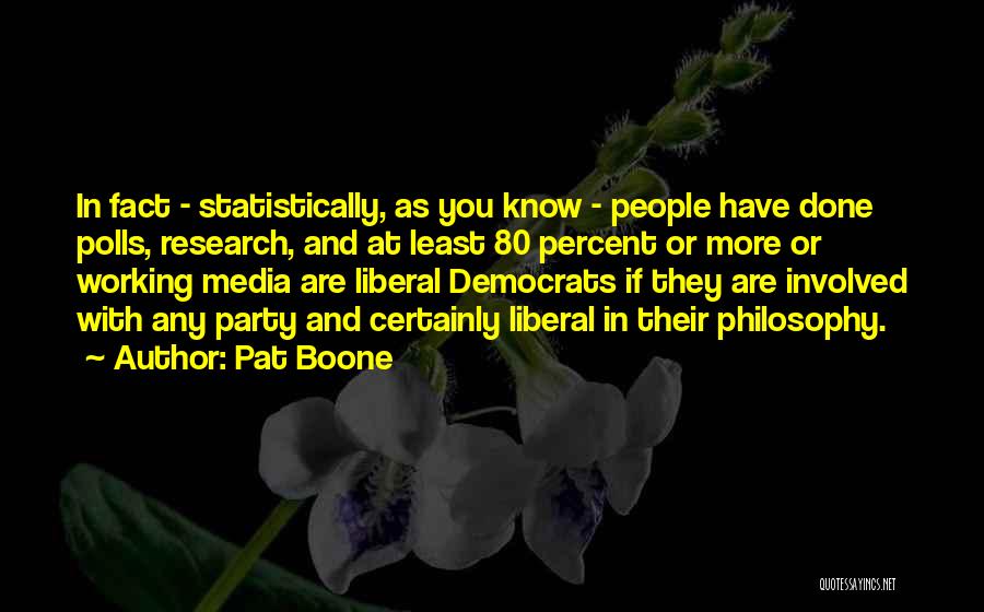 Statistically Quotes By Pat Boone