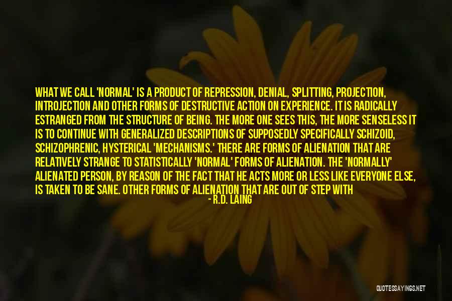 Statistically Quotes By R.D. Laing Statistically Quotes By R.D. Laing