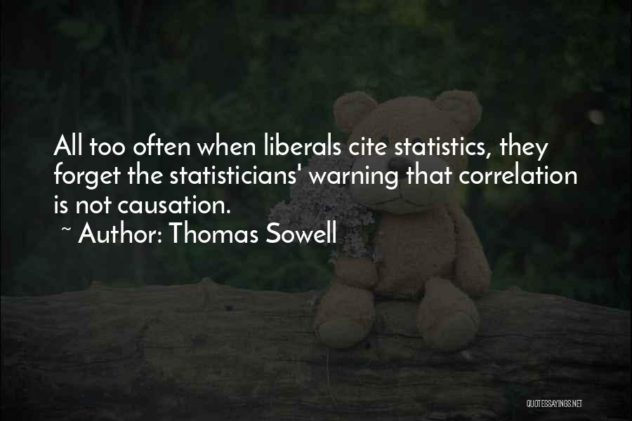 Statisticians Quotes By Thomas Sowell