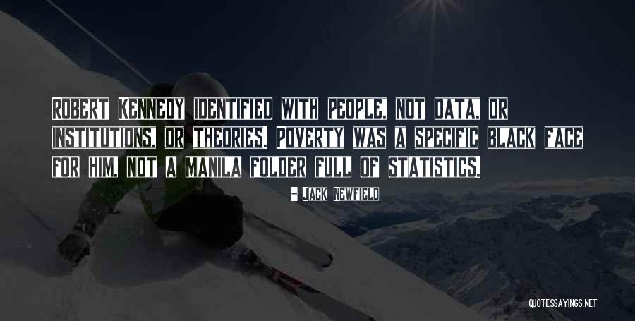Statistics And Data Quotes By Jack Newfield Statistics And Data Quotes By Jack Newfield