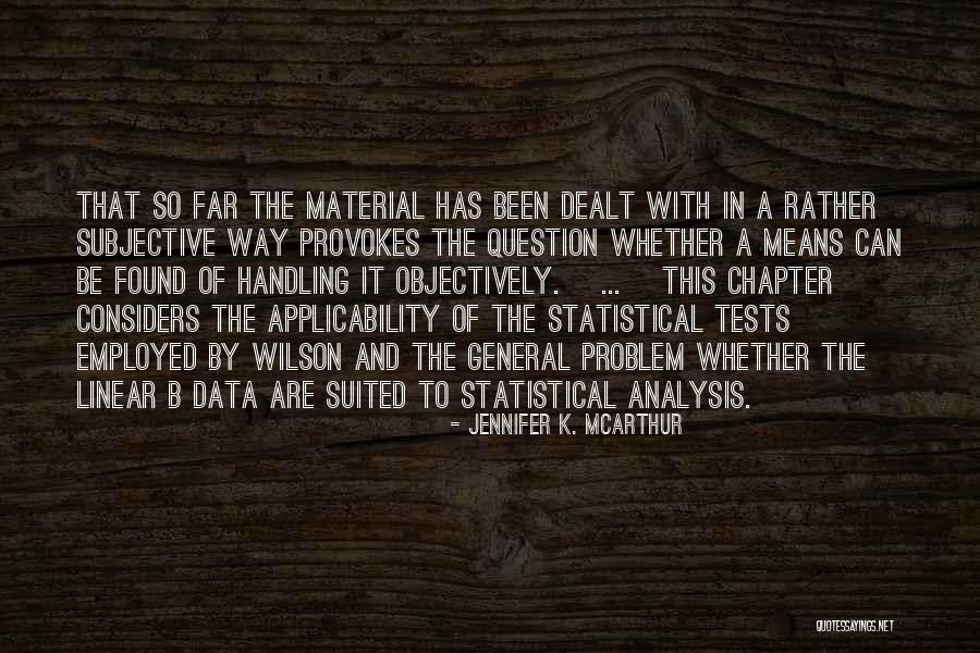 Statistics And Data Quotes By Jennifer K. McArthur Statistics And Data Quotes By Jennifer K. McArthur