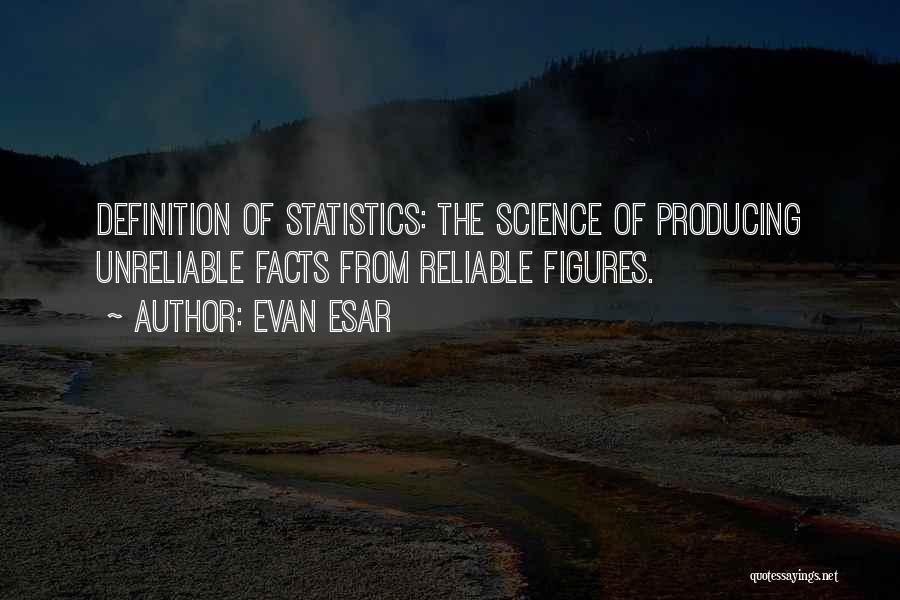 Statistics And Facts Quotes By Evan Esar