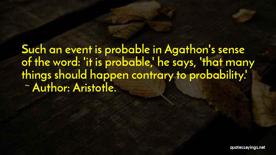 Statistics And Probability Quotes By Aristotle.