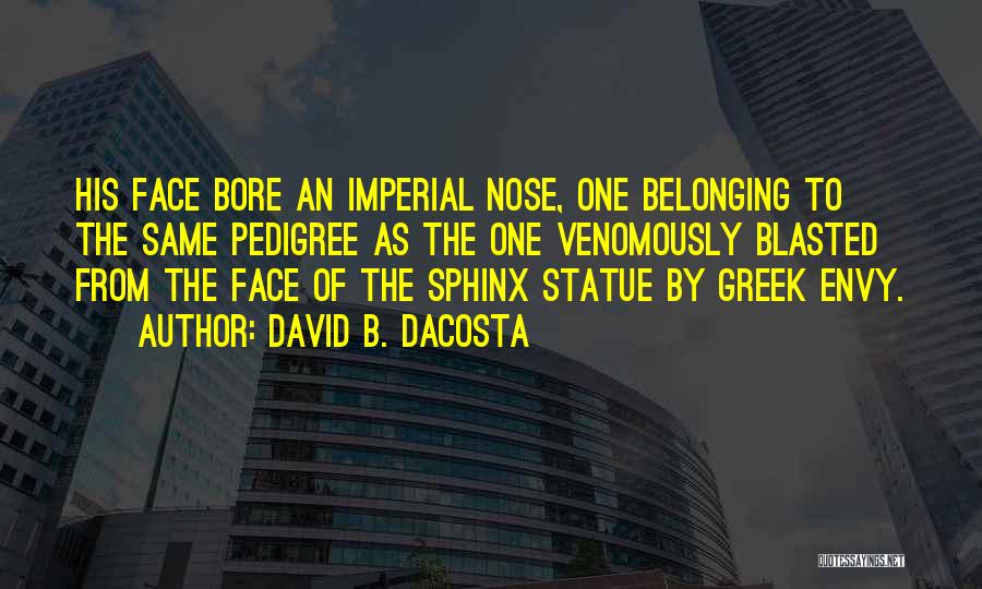 Statue Of David Quotes By David B. Dacosta