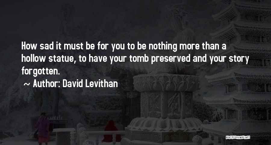 Statue Of David Quotes By David Levithan